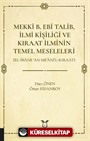 Mekki B. Ebi Talib İlmi Kişiliği ve Kıraat İlminin Temel Meseleleri