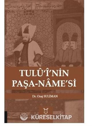 Tulü'i'nin Paşa-Name'si