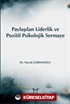 Paylaşılan Liderlik ve Pozitif Psikolojik Sermaye