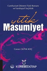 Yitik Masumiyet - Cumhuriyet Dönemi Türk Romanı ve Varoluşsal Suçluluk