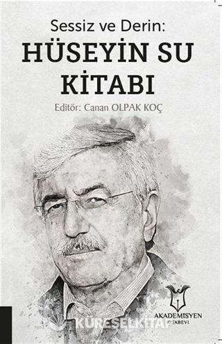 Sessiz ve Derin: Hüseyin Su Kitabı