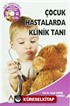 Çocuk Hastalarda Klinik Tanı