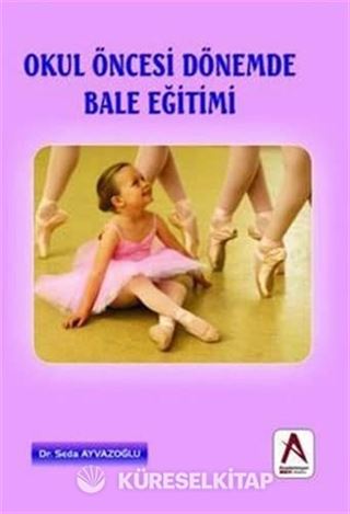 Okul Öncesi Dönemde Bale Eğitimi