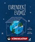 Evrendeki Evimiz