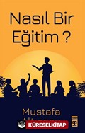 Nasıl Bir Eğitim