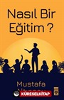 Nasıl Bir Eğitim