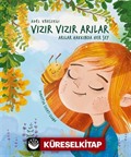 Vızır Vızır Arılar Arılar Hakkında Her Şey