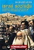 İsrail Sözlüğü / Siyonistler, Muhalifler, Tarihçiler, Eylemciler, Yerleşimciler, İsrailliler