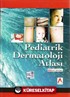 Pediatrik Dermatoloji Atlası