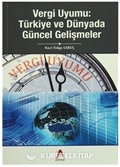 Vergi Uyumu - Türkiye ve Dünyada Güncel Gelişmeler