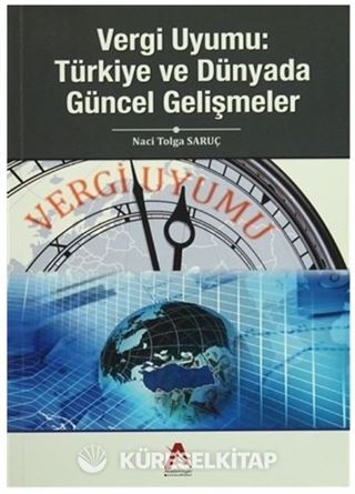 Vergi Uyumu - Türkiye ve Dünyada Güncel Gelişmeler