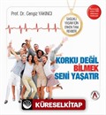 Sağlıklı Yaşam İçin Erken Tanı Rehberi (Korku Değil Bilmek Seni Yaşatır)