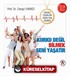 Sağlıklı Yaşam İçin Erken Tanı Rehberi (Korku Değil Bilmek Seni Yaşatır)
