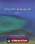 Göç Yolu Konakları - Şiirler