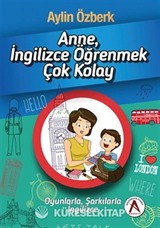 Anne İngilizce Öğrenmek Çok Kolay