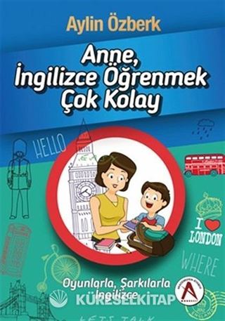Anne İngilizce Öğrenmek Çok Kolay