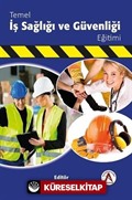 Temel İş Sağlığı ve Güvenliği Eğitimi