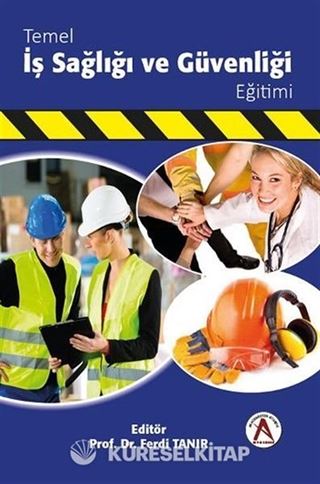 Temel İş Sağlığı ve Güvenliği Eğitimi