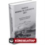 Tarihte Adana ve Çukurova Cilt:1 - İlkçağ'dan Orta Çağ'a Adana ve Çukurova