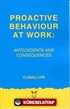 Proactive Behaviour at Work: Antecedents and Consequences