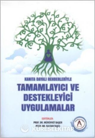 Kanıta Dayalı Rehberleriyle Tamamlayıcı ve Destekleyici Uygulamalar