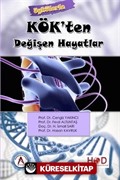 Kök'ten Değişen Hayatlar