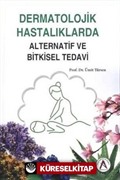 Dermatolojik Hastalıklarda Alternatif ve Bitkisel Tedavi