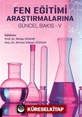 Fen Eğitimi Araştırmalarına Güncel Bakış - V