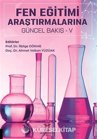 Fen Eğitimi Araştırmalarına Güncel Bakış - V