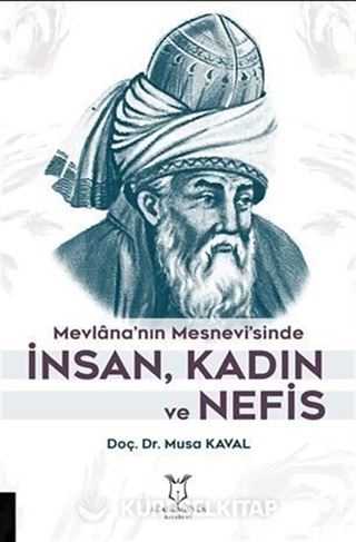 Mevlana'nın Mesnevi'sinde İnsan, Kadın ve Nefis