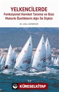 Yelkencilerde Fonksiyonel Hareket Tarama ve Bazı Motorik Özelliklerin Ağrı ile İlişkisi