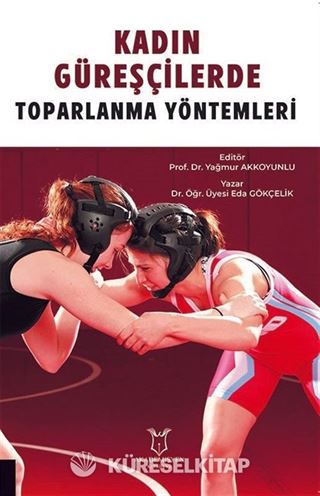 Kadın Güreşçilerde Toparlanma Yöntemleri
