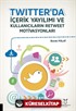 Twitter'da İçerik Yayılımı ve Kullanıcıların Retweet Motivasyonları