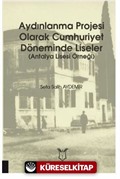 Aydınlanma Projesi Olarak Cumhuriyet Döneminde Liseler