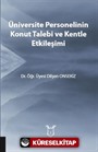 Üniversite Personelinin Konut Talebi ve Kentle Etkileşimi