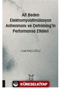 Alt Beden Elektromyostimülasyon Antrenmanı ve Detraining'in Performansa Etkileri