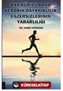 Baş Ağrılılarda Aerobik Dayanıklılık Egzersizlerinin Yararlılığı
