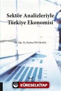 Sektör Analizleriyle Türkiye Ekonomisi