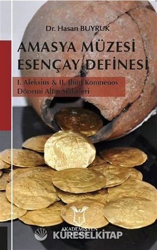 Amasya Müzesi Esençay Definesi