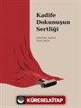 Kadife Dokunuşun Sertliği