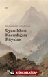 Uyanıkken Kaçırdığım Rüyalar