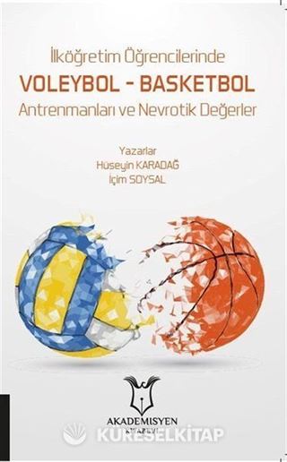 İlköğretim Öğrencilerinde Voleybol  Basketbol Antrenmanları ve Nevrotik Değerler