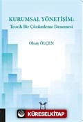 Kurumsal Yönetişim: Teorik Bir Çözümleme Denemesi