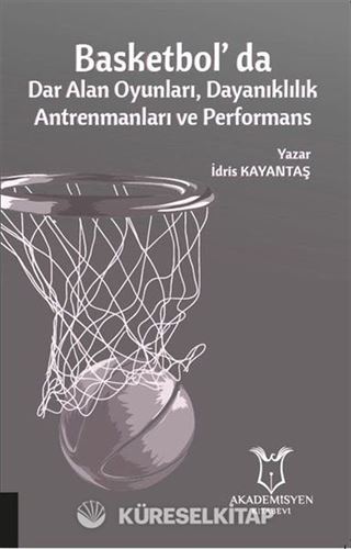 Basketbol'da Dar Alan Oyunları Dayanıklılık Antrenmanları ve Performans