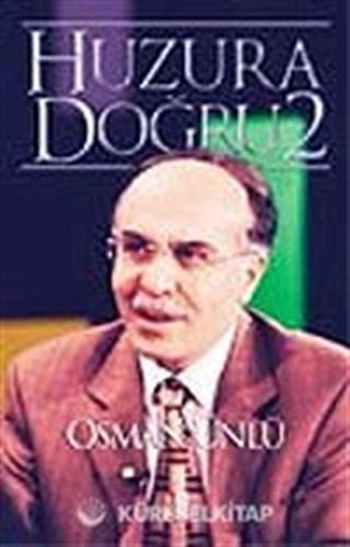Huzura Doğru 2