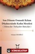 Son Dönem Osmanlı Kelam Düşüncesinde Kadın Meselesi (İslamcılar-Türkçüler-Batıcılar)