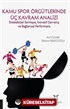 Kamu Spor Örgütlerinde Üç Kavram Analizi