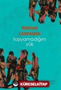 Taşıyamadığım Yük