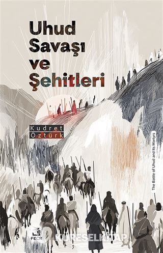 Uhud Savaşı ve Şehitleri