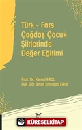 Türk - Fars Çağdaş Çocuk Şiirlerinde Değer Eğitimi